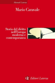 Title: Storia del diritto nell'Europa moderna e contemporanea, Author: Mario Caravale