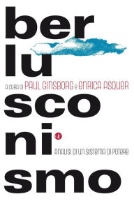 Title: Berlusconismo: Analisi di un sistema di potere, Author: Paul Ginsborg