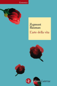 Title: L'arte della vita, Author: Zygmunt Bauman
