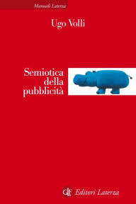 Title: Semiotica della pubblicità, Author: Ugo Volli