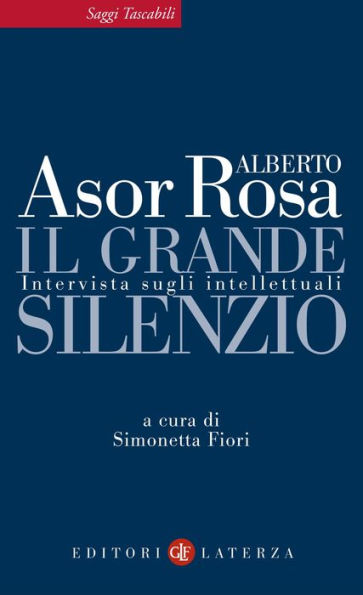 Il grande silenzio: Intervista sugli intellettuali