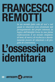 Title: L'ossessione identitaria, Author: Francesco Remotti