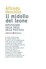 Il midollo del leone: Riflessioni sulla crisi della politica