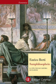 Title: Sumphilosophein: La vita nell'Accademia di Platone, Author: Enrico Berti