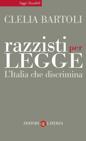 Razzisti per legge: L'Italia che discrimina