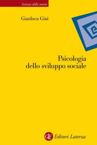 Title: Psicologia dello sviluppo sociale, Author: Gianluca Gini