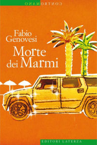 Title: Morte dei Marmi, Author: Fabio Genovesi