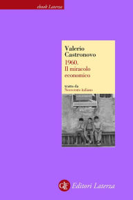 Title: 1960. Il miracolo economico, Author: Valerio Castronovo