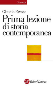 Title: Prima lezione di storia contemporanea, Author: Claudio Pavone