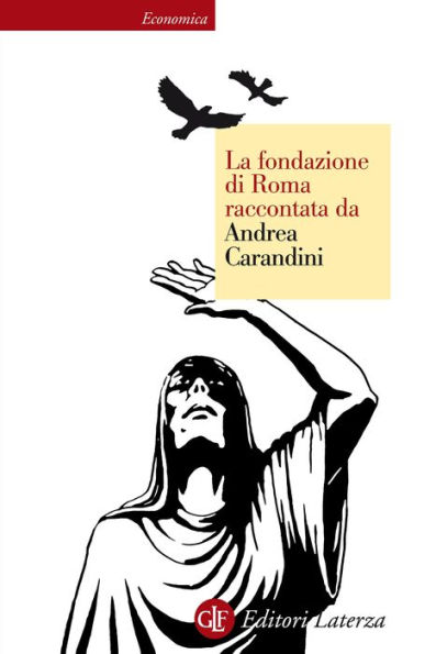 La fondazione di Roma raccontata da Andrea Carandini