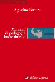 Title: Manuale di pedagogia interculturale: Risposte educative nella società globale, Author: Agostino Portera