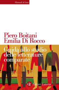 Title: Guida allo studio delle letterature comparate, Author: Piero Boitani
