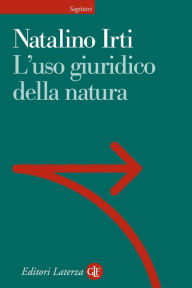 Title: L'uso giuridico della natura, Author: Natalino Irti