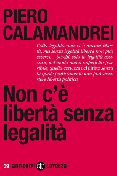 Non c'è libertà senza legalità