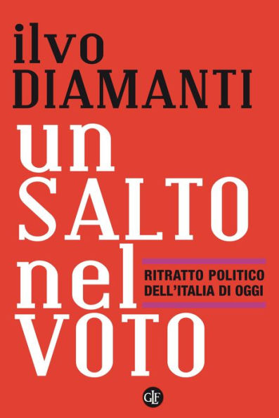 Un salto nel voto: Ritratto politico dell'Italia di oggi