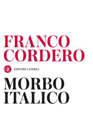 Title: Morbo italico, Author: Franco Cordero