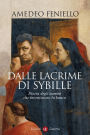 Dalle lacrime di Sybille: Storia degli uomini che inventarono la banca