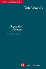 Title: Linguistica cognitiva. Un'introduzione, Author: Carla Bazzanella