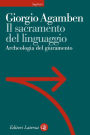 Il sacramento del linguaggio: Archeologia del giuramento