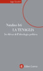 La tenaglia: In difesa dell'ideologia politica