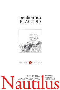 Title: Nautilus: La cultura come avventura, Author: Beniamino Placido