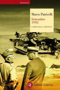 Title: Settembre 1943: I giorni della vergogna, Author: Marco Patricelli