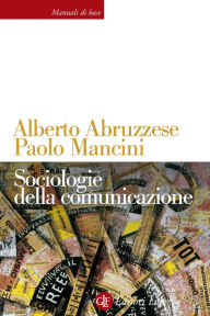 Title: Sociologie della comunicazione, Author: Paolo Mancini