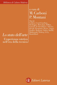 Title: Lo stato dell'arte: L'esperienza estetica nell'era della tecnica, Author: Pietro Montani