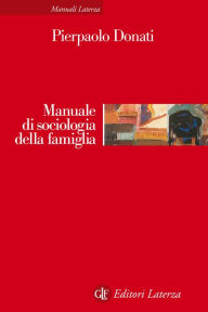 Title: Manuale di sociologia della famiglia, Author: Pierpaolo Donati