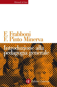 Title: Introduzione alla pedagogia generale, Author: Franca Pinto Minerva
