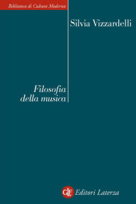 Title: Filosofia della musica, Author: Silvia Vizzardelli