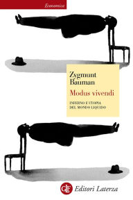 Title: Modus vivendi: Inferno e utopia del mondo liquido, Author: Zygmunt Bauman