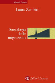 Title: Sociologia delle migrazioni, Author: Laura Zanfrini