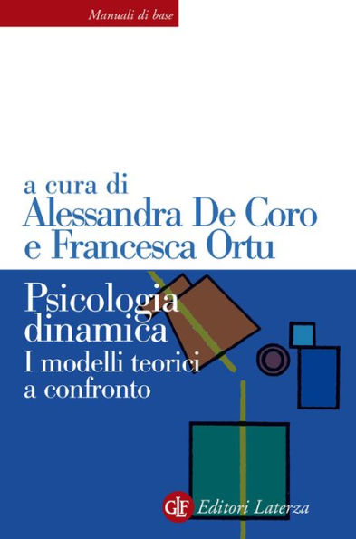 Psicologia dinamica: I modelli teorici a confronto