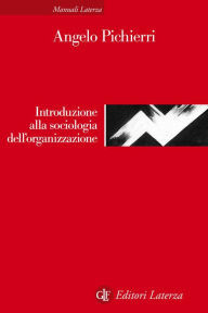 Title: Sociologia dell'organizzazione, Author: Angelo Pichierri