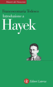 Title: Introduzione a Hayek, Author: Francescomaria Tedesco