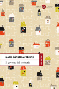 Title: Il governo del territorio, Author: Maria Agostina Cabiddu