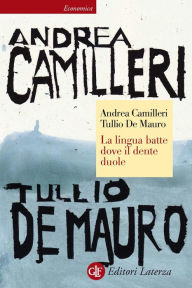 Title: La lingua batte dove il dente duole, Author: Andrea Camilleri