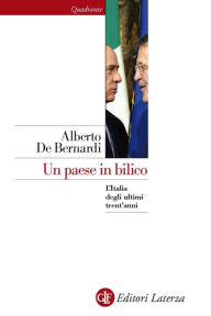 Title: Un paese in bilico: L'Italia degli ultimi trent'anni, Author: Alberto De Bernardi