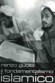 Title: Il fondamentalismo islamico, Author: Renzo Guolo