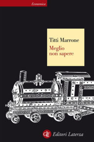 Title: Meglio non sapere, Author: Titti Marrone