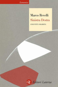 Title: Sinistra Destra: L'identità smarrita, Author: Marco Revelli