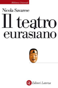 Title: Il teatro euroasiano, Author: Nicola Savarese