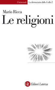 Title: Le religioni, Author: Mario Ricca