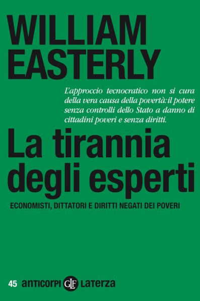 La tirannia degli esperti: Economisti, dittatori e diritti negati dei poveri