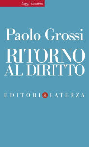 Title: Ritorno al diritto, Author: Paolo Grossi
