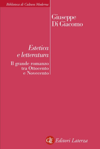 Estetica e letteratura: Il grande romanzo tra Ottocento e Novecento