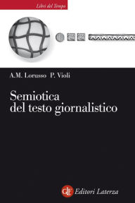 Title: Semiotica del testo giornalistico, Author: Anna Maria Lorusso