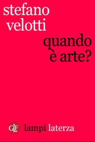 Title: Quando è arte?, Author: Stefano Velotti