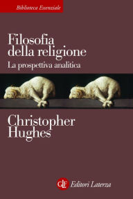 Title: Filosofia della religione: La prospettiva analitica, Author: Christopher Hughes